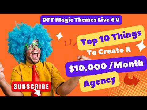 Top 10 Things To Create a $10,000/month Agency