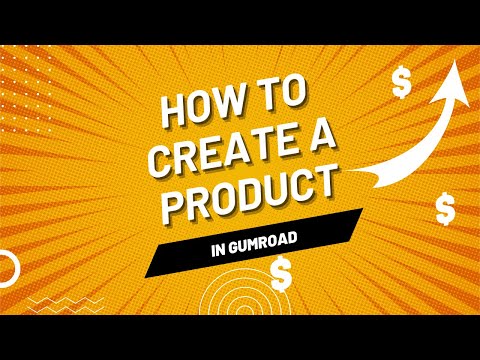 How To Create A Product In Gumroad